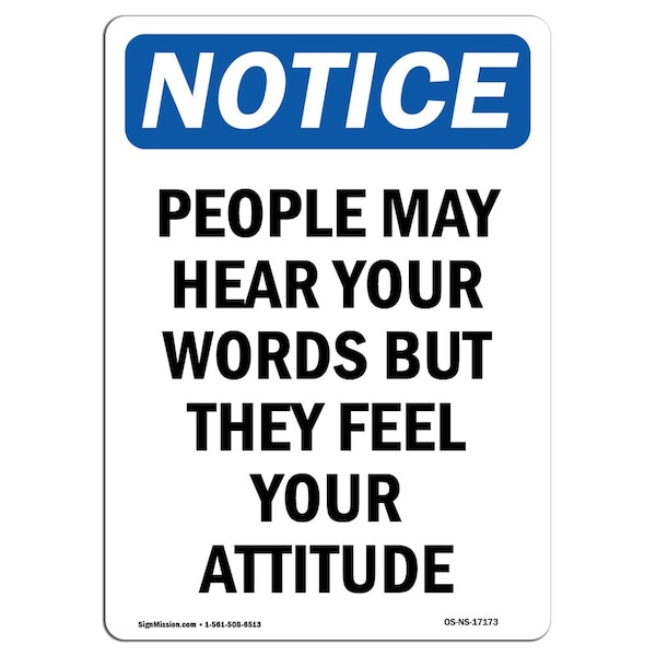 Safety Sign, OSHA Notice, 5" Height, People May Hear Your Words But Sign, Portrait, 10PK